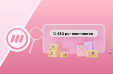 SEO per Ecommerce: Come aumentare la visibilità dei tuoi prodotti