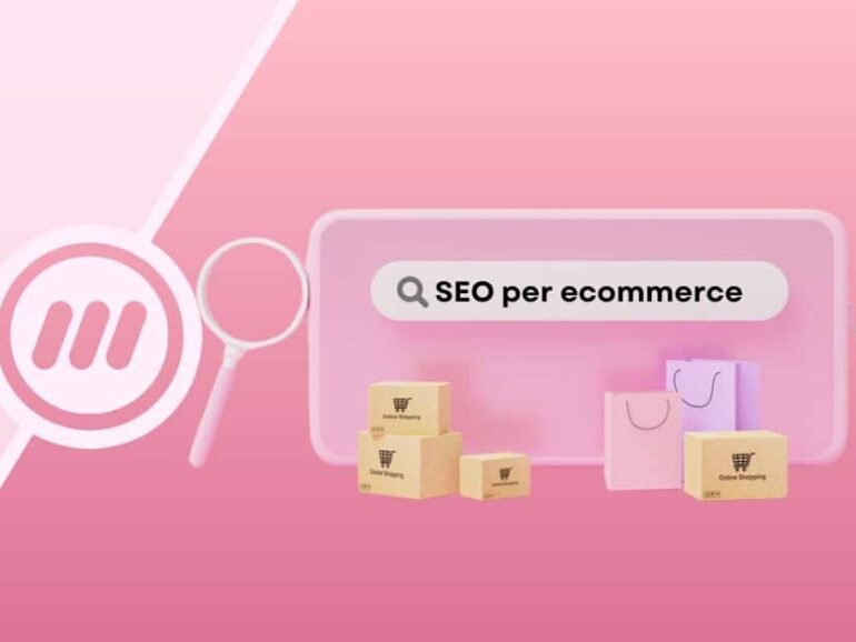 SEO per Ecommerce: Come aumentare la visibilità dei tuoi prodotti